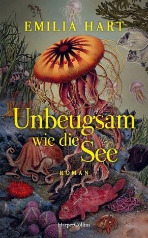 Cover: Emilia Hart - Unbeugsam wie die See
